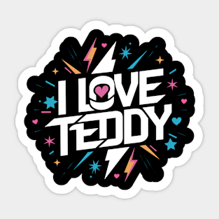 I Love Teddy Sticker